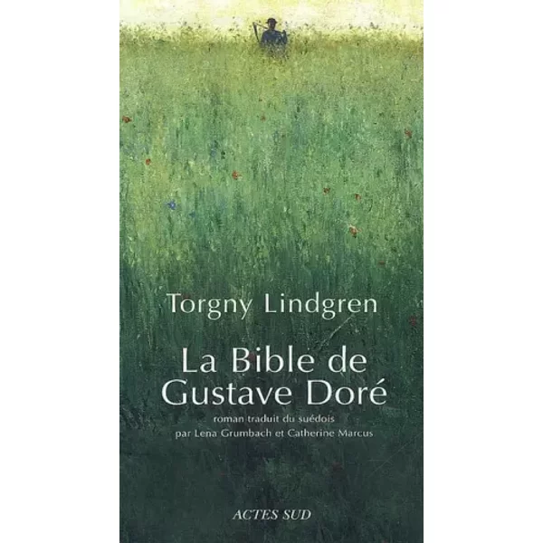 La Bible De Gustave Doré - Torgny Lindgren, Lena Grumbach, Catherine Marcus-image