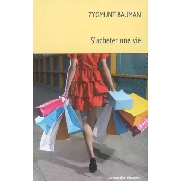 S'acheter une vie - Zygmunt Bauman, Christophe Rosson