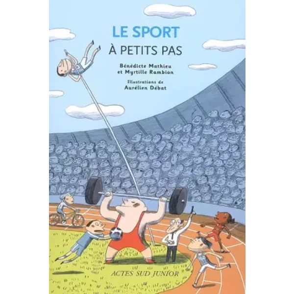 Le Sport à Petits Pas - BéNéDicte Mathieu, Myrtille Rambion, AuréLien DéBat-image
