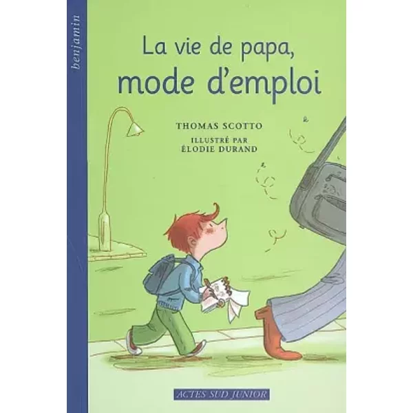 La Vie De Papa, Mode D'emploi - Thomas Scotto Et Elodie Durand-image