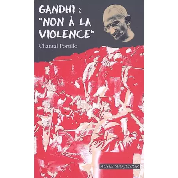 Gandhi : "Non à La Violence" - Chantal Portillo-image