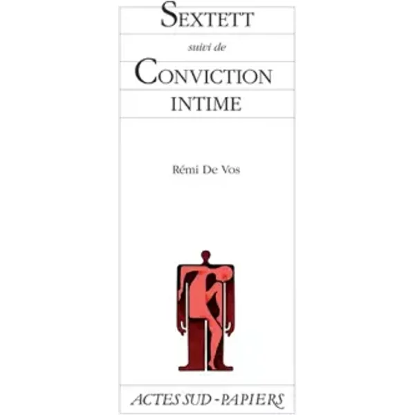 Sextett : Suivi de Conviction intime - Rémi de Vos
