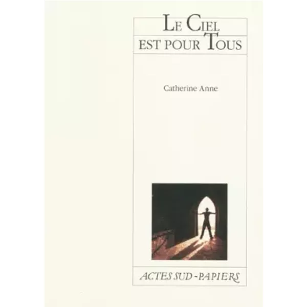 Le ciel est pour tous - Catherine Anne