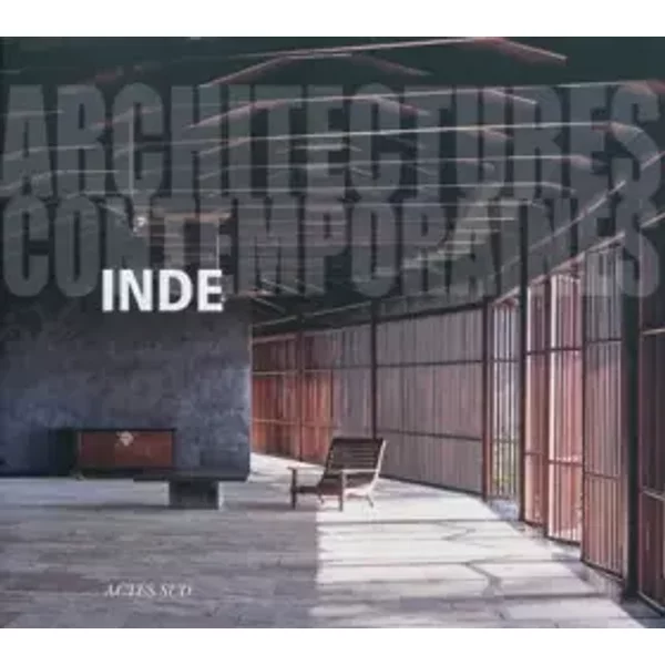 Architectures contemporaines : Inde - Stefania Rossl, Elise Gruau