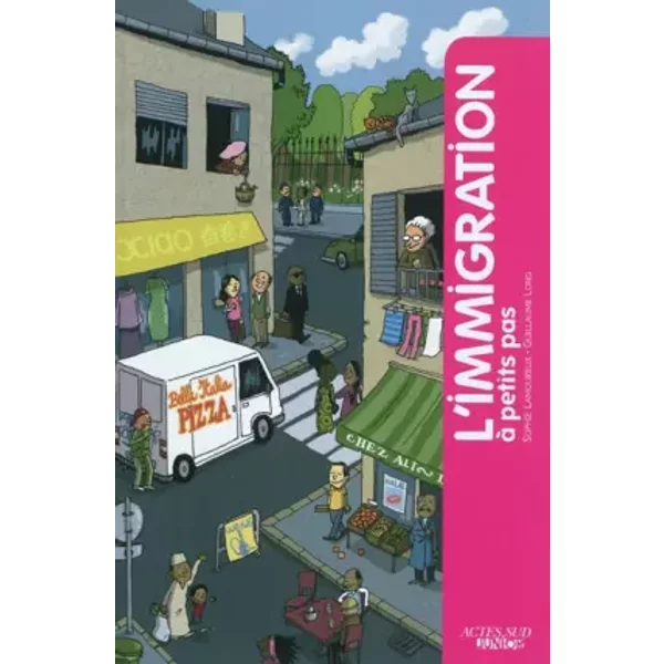 L'immigration à Petits Pas - Sophie Lamoureux, Guillaume Long-image
