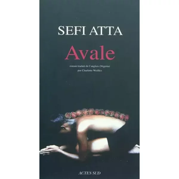 Avale - Sefi Atta, Charlotte Woillez