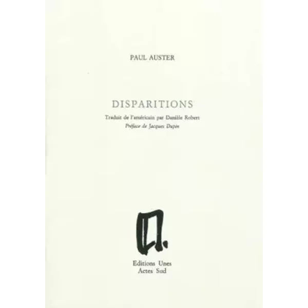 Disparitions - Paul Auster, Jacques Dupin, Danièle Robert
