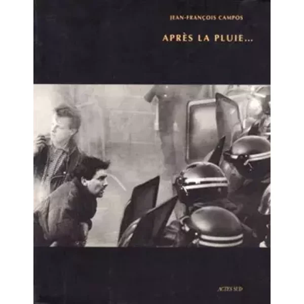 Après la pluie... Catalogue d'exposition Campos - Jean-François Campos, Anne-Marie Glasheen