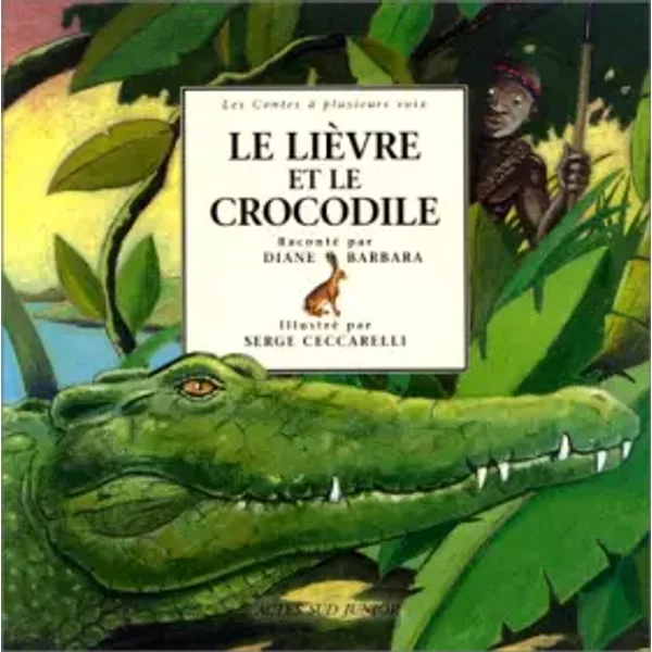 Le LièVre Et Le Crocodile : Un Conte Africain - Diane Barbara, Serge Ceccarelli-image