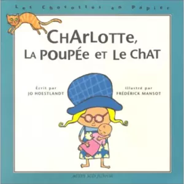 Charlotte, La PoupéE Et Le Chat - Jo Hoestlandt Et FréDéRick Mansot-image