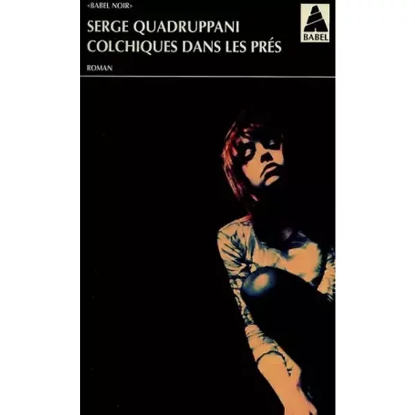 Colchiques Dans LES Pres - Serge Quadruppani-image