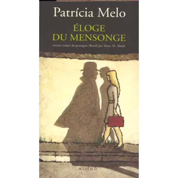 Eloge Du Mensonge - Patricia Melo-image