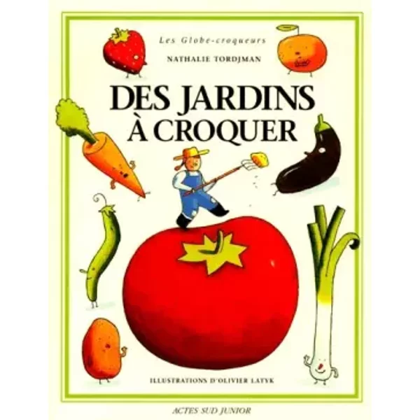 Des Jardins à Croquer - Nathalie Tordjman Et Olivier Latyk-image