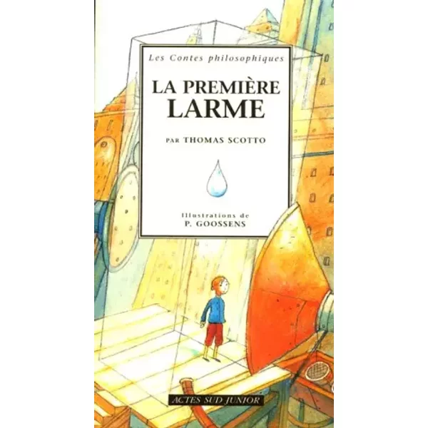 La PremièRe Larme - Thomas Scotto, Philippe Goossens-image