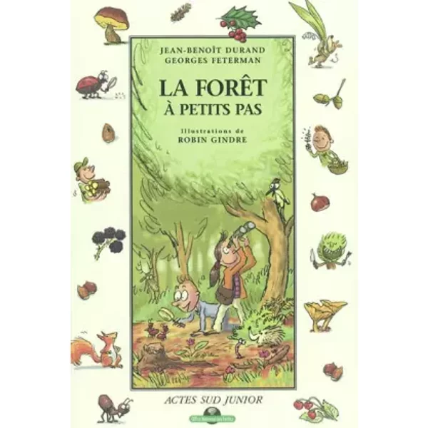 La ForêT à Petits Pas - Jean-BenoîT Durand, Georges Feterman, Robin Gindre-image
