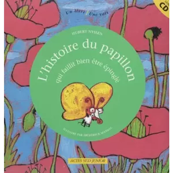 L'histoire Du Papillon Qui Faillit Bien êTre éPinglé (1 Livre + 1 Cd Audio) - Hubert Nyssen, FréDéRick Mansot-image