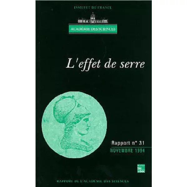 L'effet De Serre : Mise à Jour Du Rapport N° 25 De L'acadéMie Des Sciences Du 23 Octobre 1990 "L'effet De Serre Et Ses ConséQuences Climatiq - AcadéMie Des Sciences-image