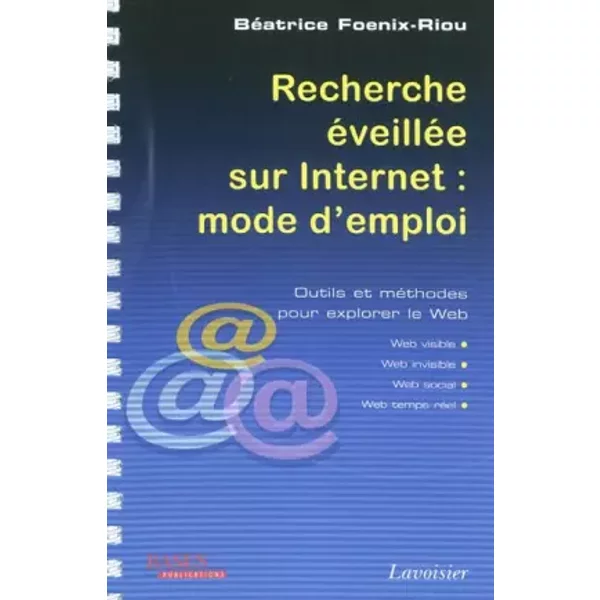 Recherche éVeilléE Sur Internet : Mode D'emploi : Outils Et MéThodes Pour Explorer Le Web - BéAtrice Foenix-Riou-image