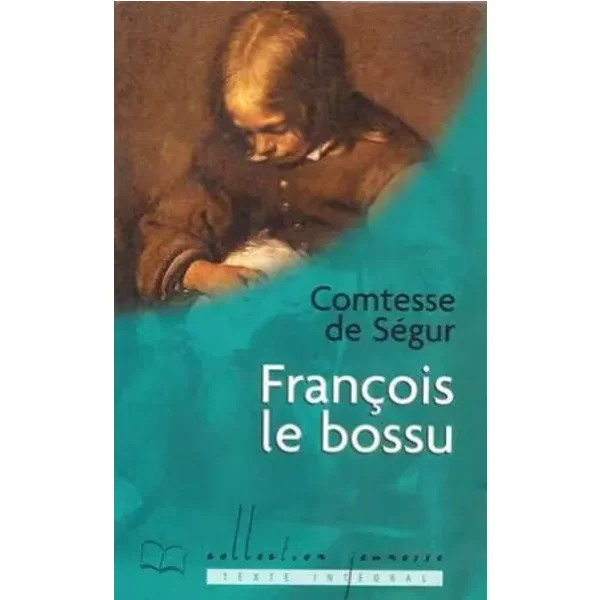 FrançOis Le Bossu (Collection Jeunesse) - SéGur Sophie De-image