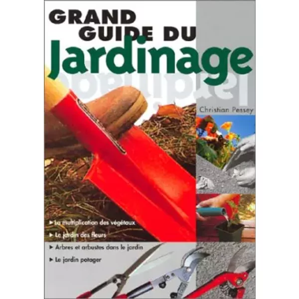 Le Grand Guide Du Jardinage - Collectif-image