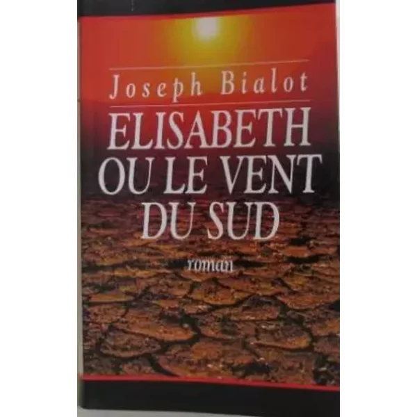 Elisabeth Ou Le Vent Du Sud (Le Vent Du Sud. )-image