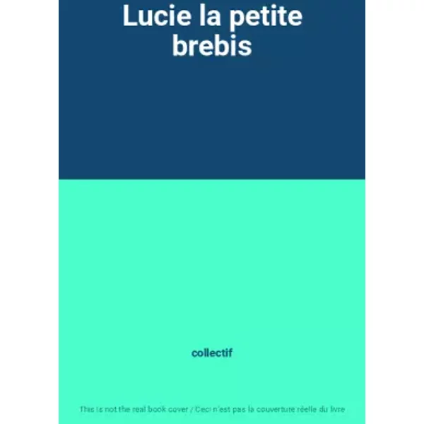 Lucie La Petite Brebis - Collectif-image