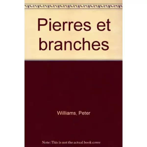 Pierres Et Branches. Collection DéCors Et CréAtions - Peter Williams, Mary Maguire-image