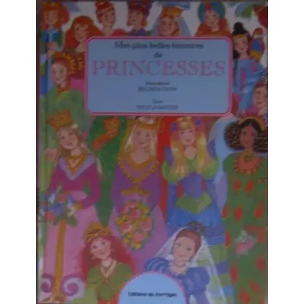 Histoires merveilleuses de princesses : MES PLUS BELLES HISTOIRES DE PRINCESSES - Nicola Baxter, Editions du Korrigan, Clarisse Boutin, Beverlie Manson
