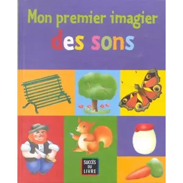 Mon premier imagier des sons - Claude Della-Courtiade, Anne Baudier, Muriel Lattay