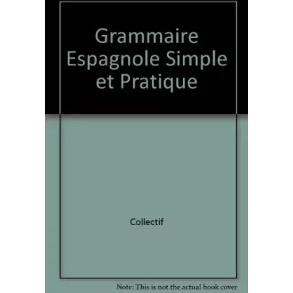 Grammaire Espagnole Simple Et Pratique-image