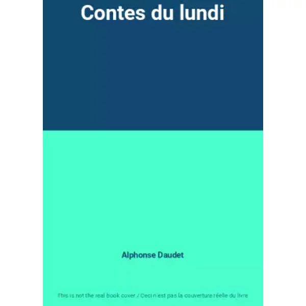 Contes Du Lundi - Alphonse Daudet-image