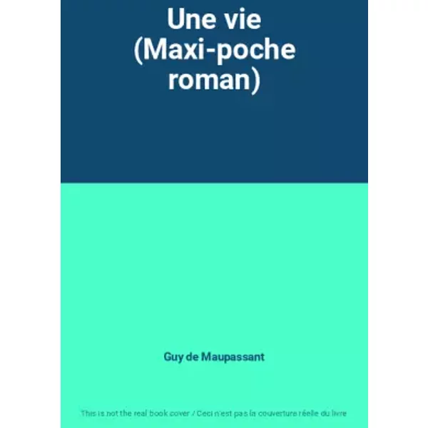 Une Vie (Maxi-Poche Roman) - Guy De Maupassant-image