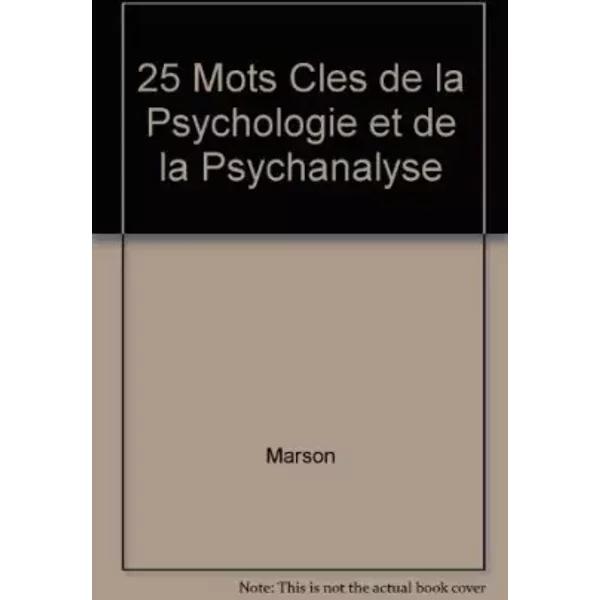 25 Mots Cles De La Psychologie Et De La Psychanalyse - Pascale Marson-image