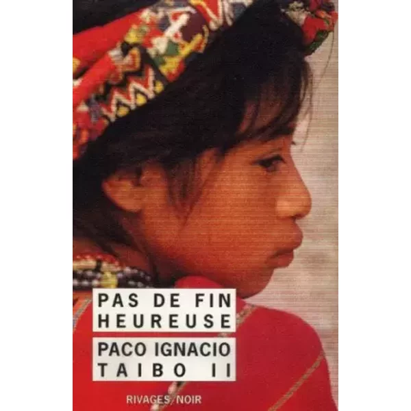 Pas De Fin Heureuse - Paco Ignacio Taibo Ii-image