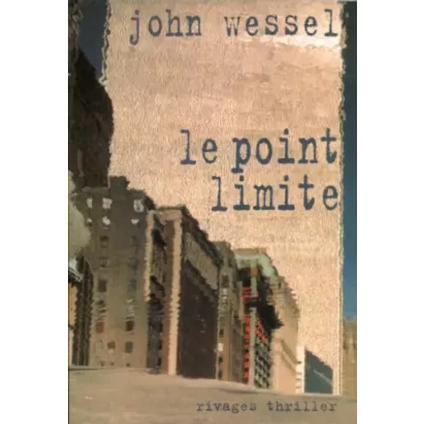 Le Point Limite - John Wessel, FrançOis GuéRif-image