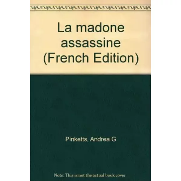 La Madone assassine - Andrea-G Pinketts