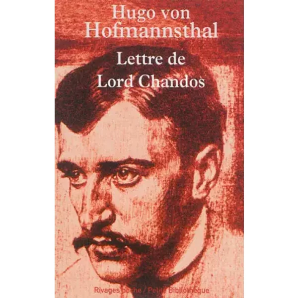 Lettre de Lord Chandos - Hugo Von Hofmannsthal