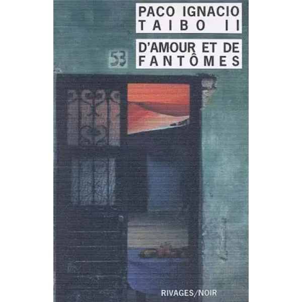 D'amour Et De FantôMes - Paco Ignacio Taibo II-image