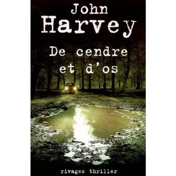De Cendre Et D'os - John Harvey, Jean-Paul Gratias-image