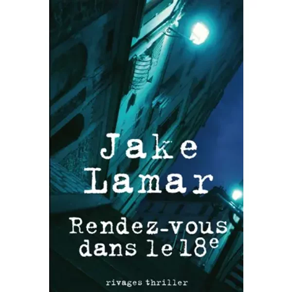 Rendez-Vous Dans Le 18E - Jake Lamar, StéPhane Carn Et Catherine Cheval-image