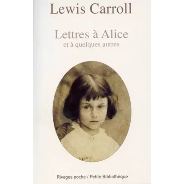 Lettres à Alice - Lewis Carroll, Maxime Rovere, Maxime Rovere