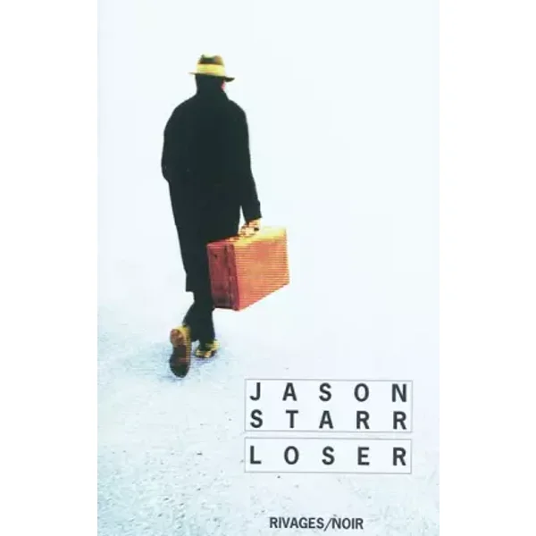 Loser - Jason Starr, Francois Guerif, Frederic Brument