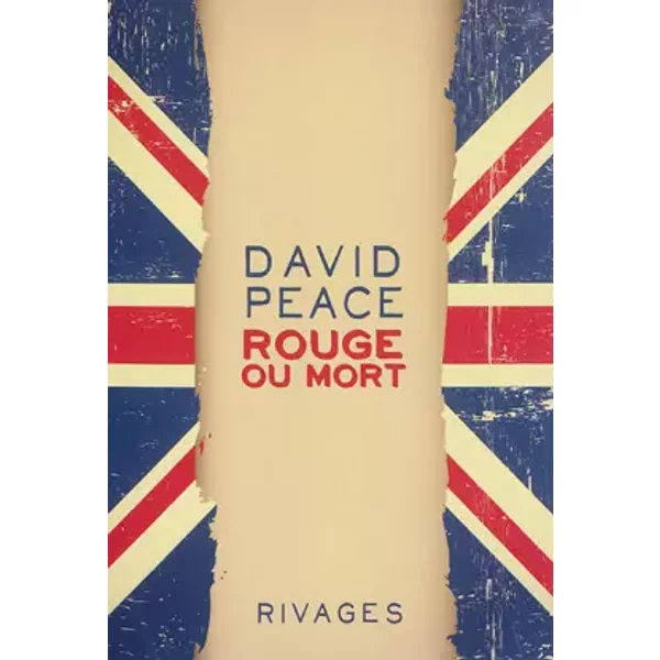 Rouge Ou Mort - David Peace, Jean-Paul Gratias-image