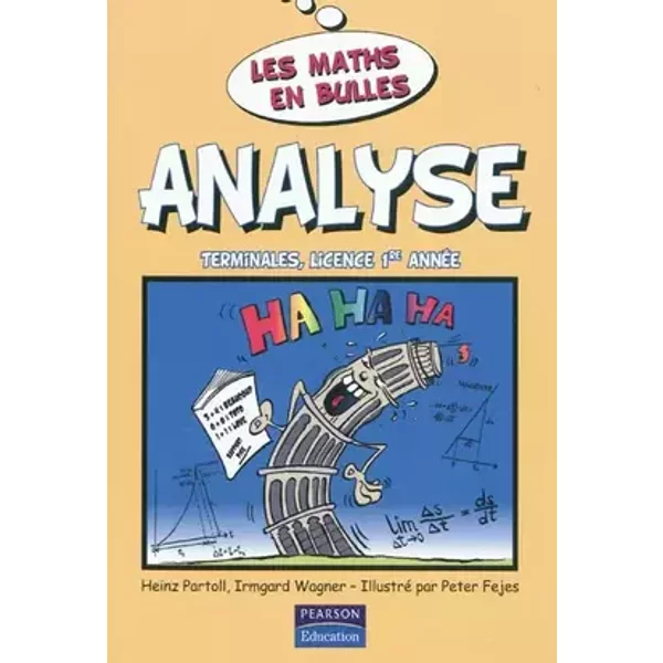 Analyse: Les maths en bulles - Heins Partoll, Irmgard Wagner, Aurélien Galateau, Peter Fejes