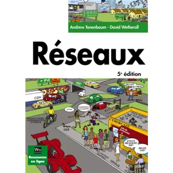 Réseaux 5e édition - Andrew Tanenbaum, David J.Wetherall