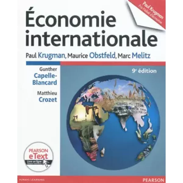 Économie internationale - Paul Krugman, Maurice Obstfeld, Marc Melitz, Gunther Capelle-Blancard, Matthieu Crozet