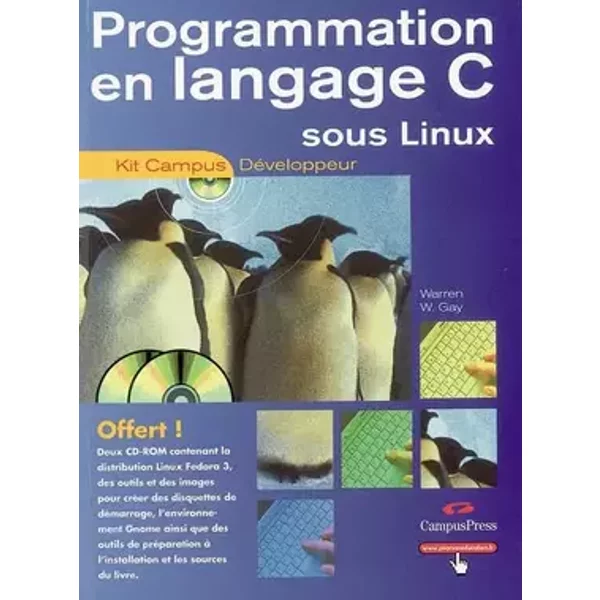 Programmation langage C sous Linux - Warren W. Gay