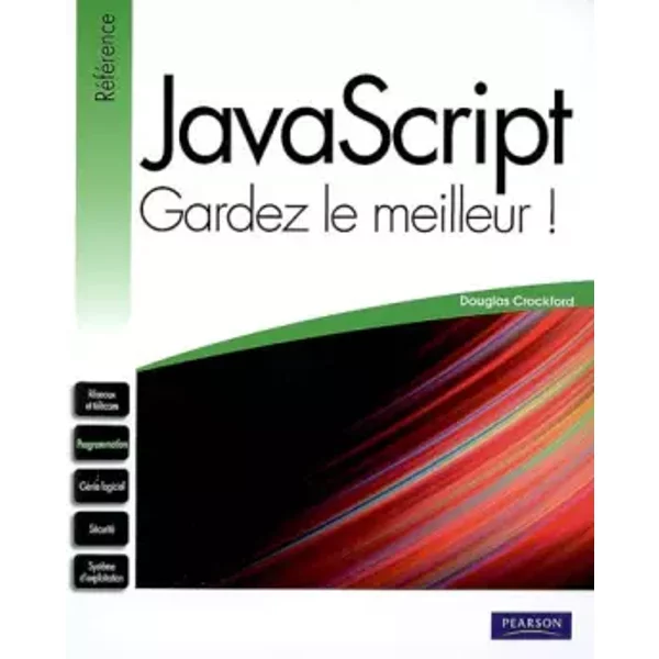 JavaScript : Gardez le meilleur ! - Crockford Douglas