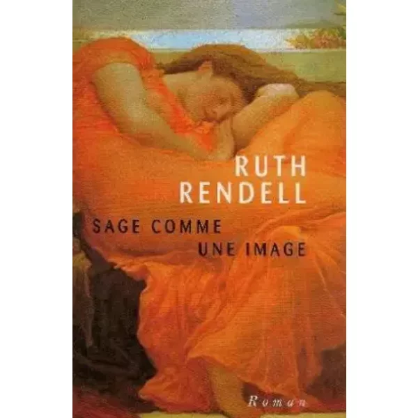 Sage Comme Une Image - Ruth Rendell Et Johan-FréDéRik Hel-Guedj-image