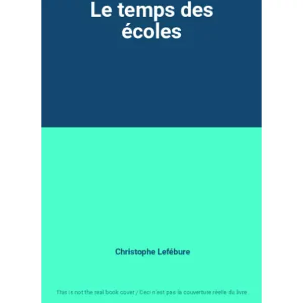 Le Temps Des éColes - Christophe LeféBure-image